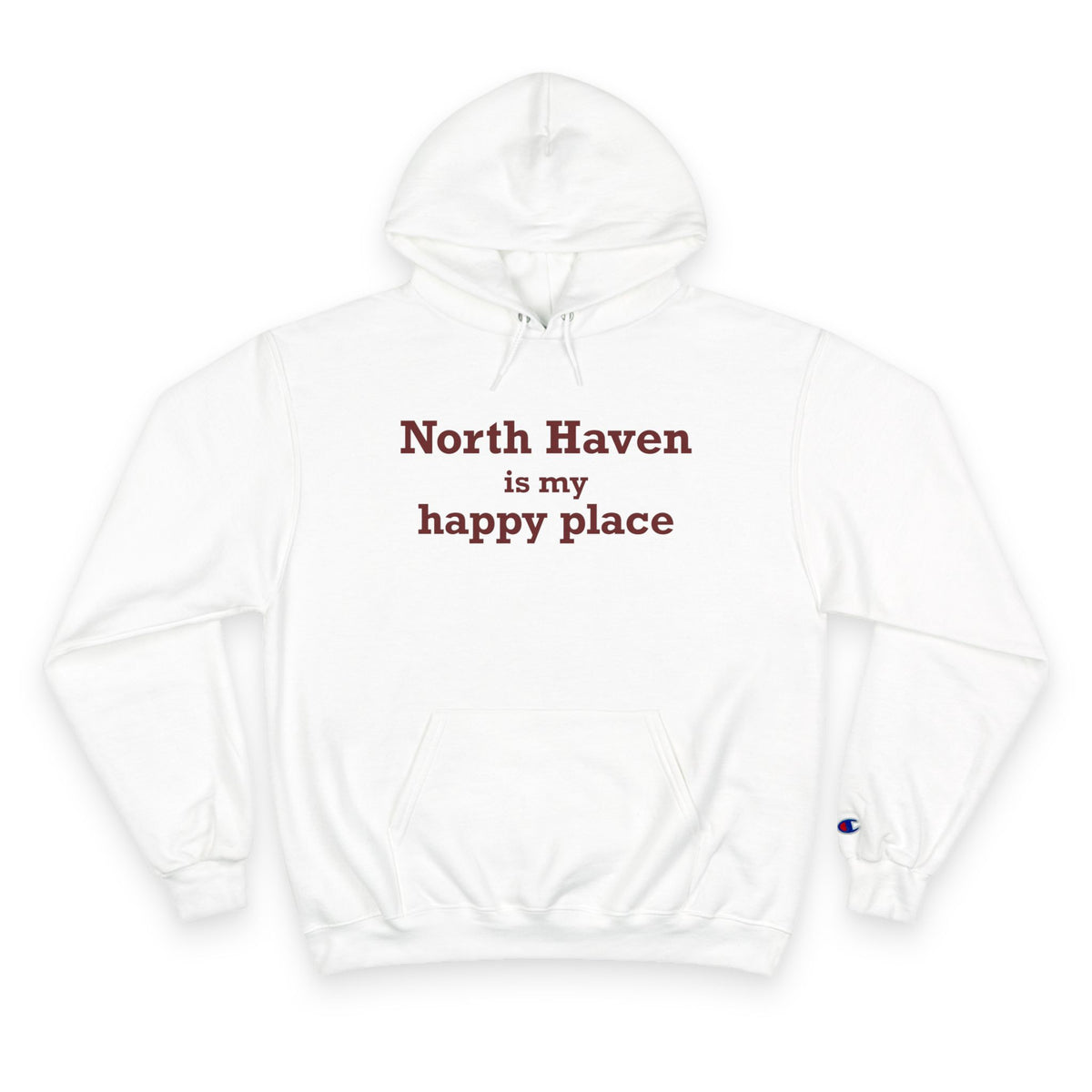 North Haven is My Happy Place Champion Hoodie