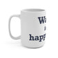 Warren is My Happy Place Mug 15oz