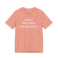 I Really Really Miss Greenfield Hill Unisex Jersey Short Sleeve T-Shirt