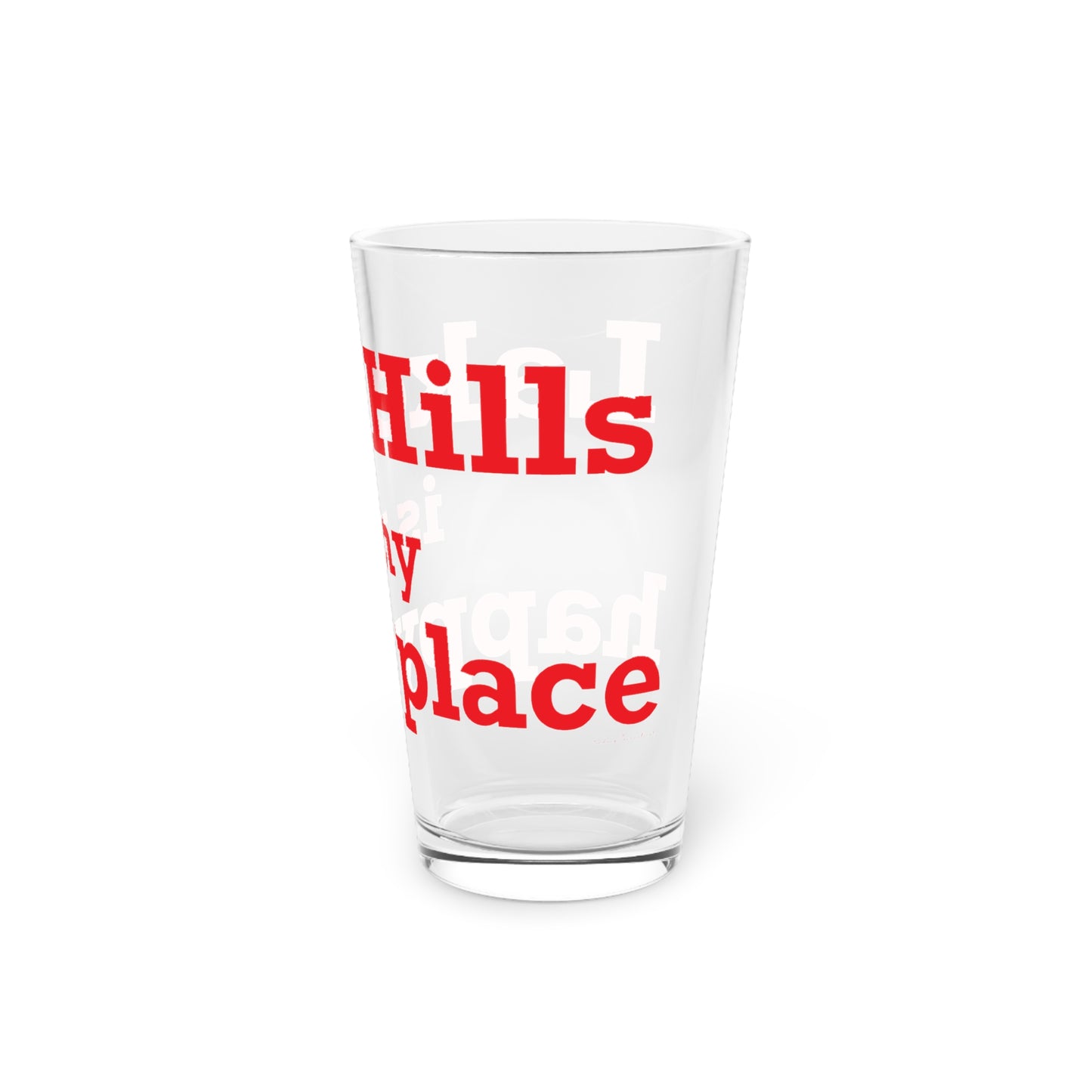Lake Hills is My Happy Place Pint Glass, 16oz