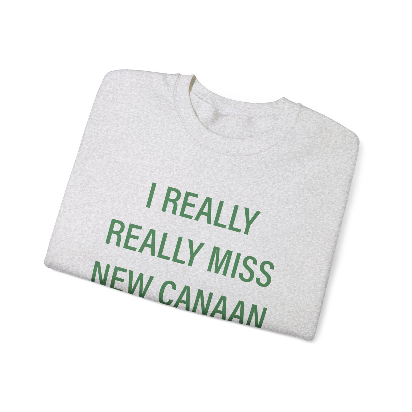 I Really Really Miss New Canaan Unisex Heavy Blend™ Crewneck Sweatshirt