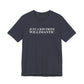 Just a kid from Willimantic Unisex Jersey Short Sleeve T-Shirt