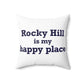 Rocky Hill is My Happy Place Polyester Square Pillow
