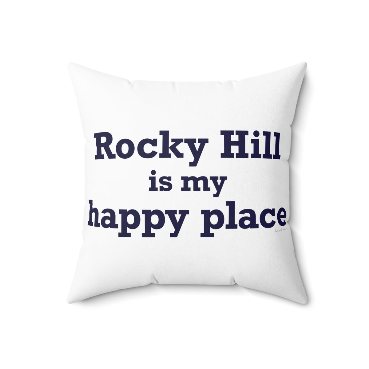 Rocky Hill is My Happy Place Polyester Square Pillow
