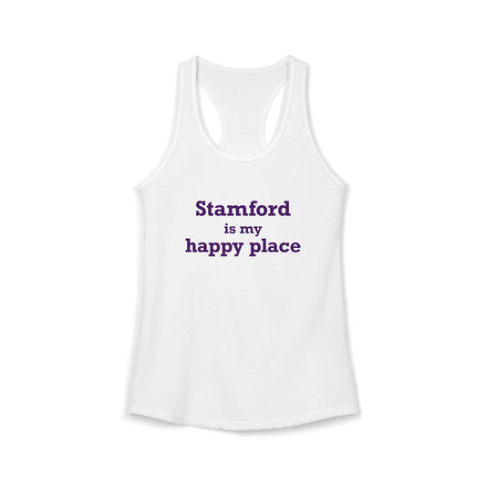 Stamford Is My Happy Place Women's Ideal Racerback Tank Top