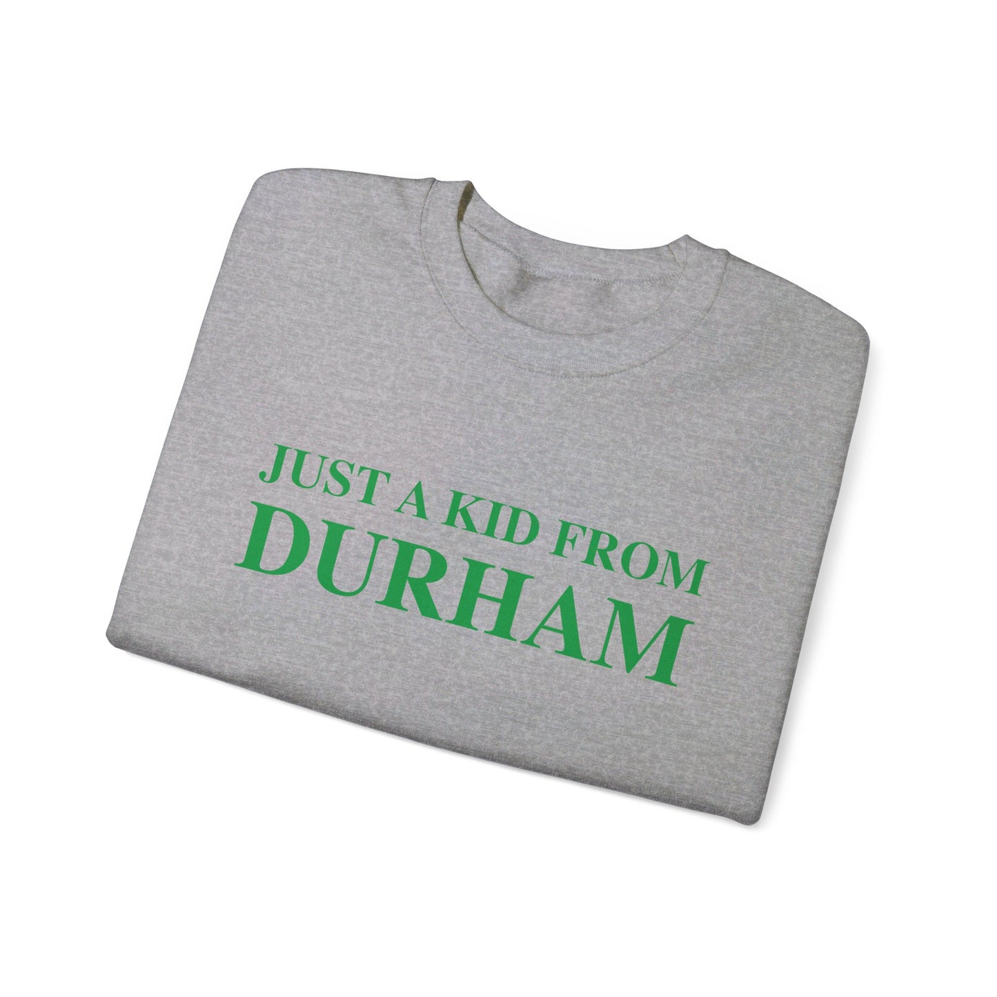 Just a kid from Durham Unisex Heavy Blend™ Crewneck Sweatshirt