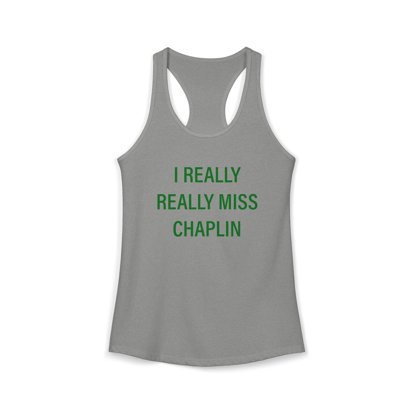 I Really Really Miss Chaplin Women's Ideal Racerback Tank Top