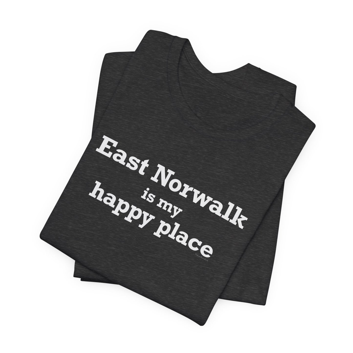 East Norwalk is My Happy Place Unisex Jersey Short Sleeve T-Shirt
