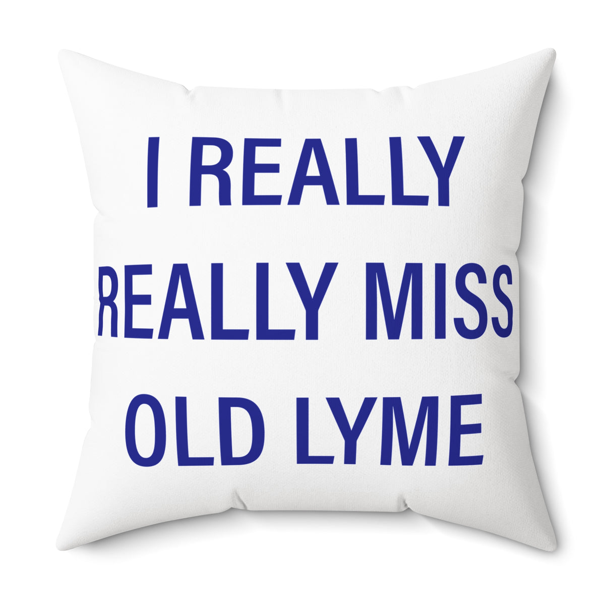 I Really Really Miss Old Lyme Polyester Square Pillow