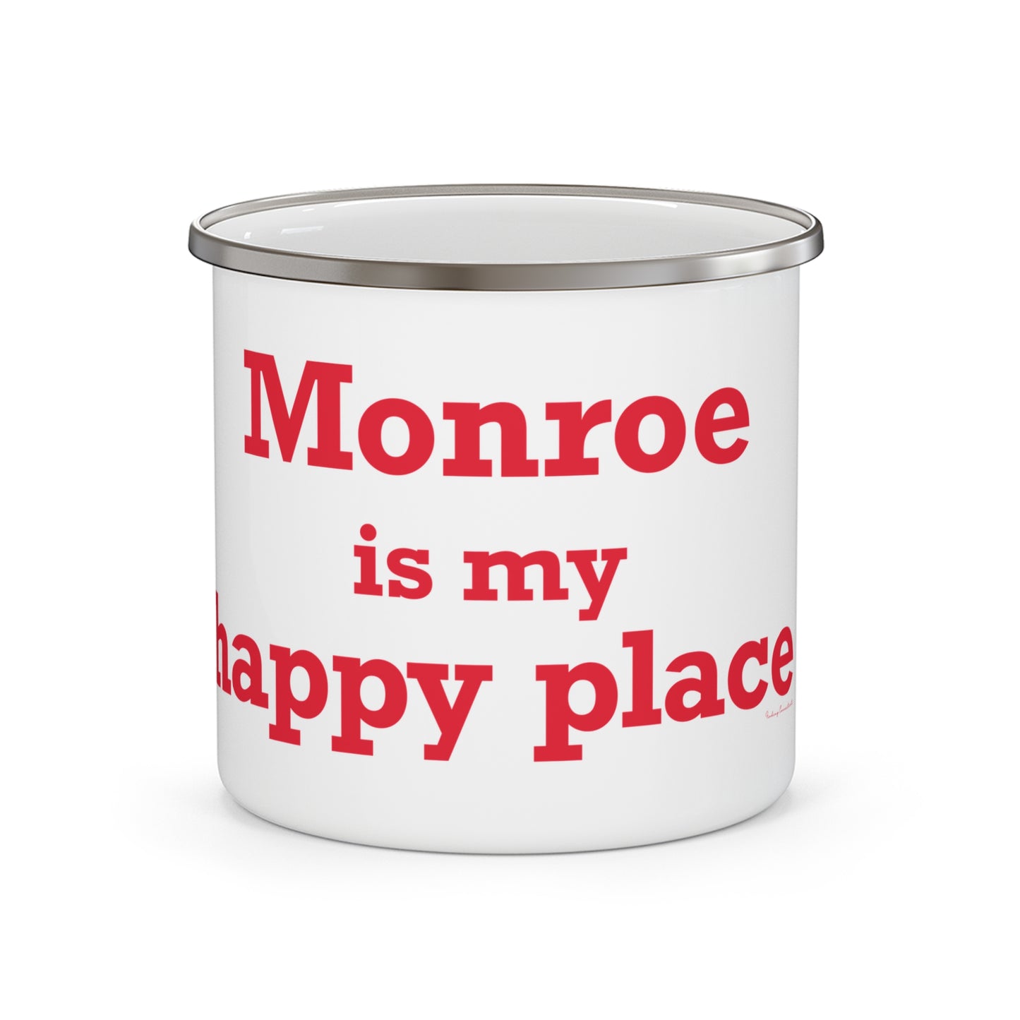 Monroe Is My Happy Place  Enamel Camping Mug