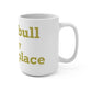 Trumbull Is My Happy Place Mug 15oz