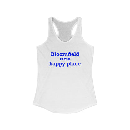 Bloomfield is My Happy Place Women's Ideal Racerback Tank Top