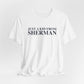 Just a kid from Sherman Unisex Jersey Short Sleeve T-Shirt
