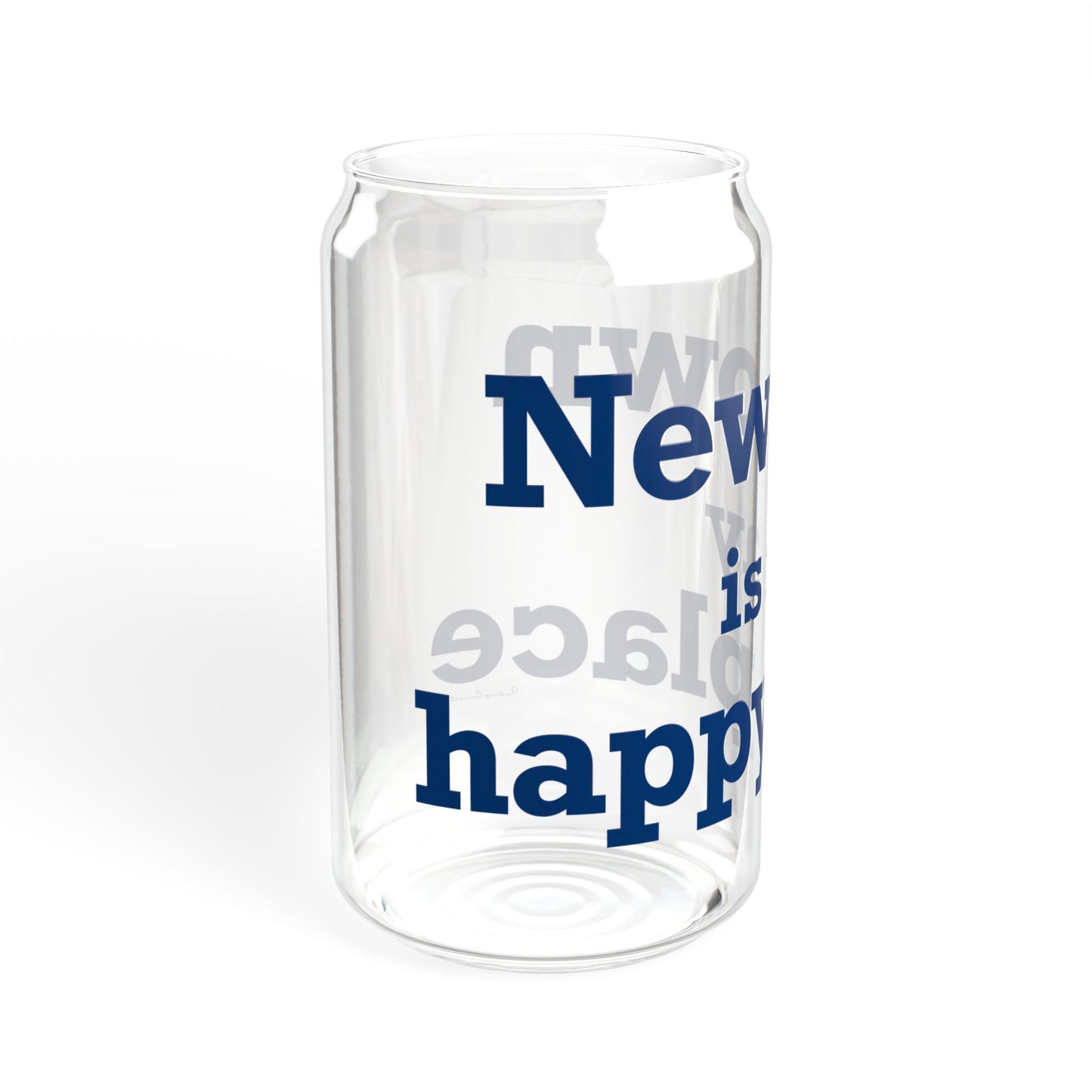 Newtown Is My Happy Place Sipper Glass, 16oz