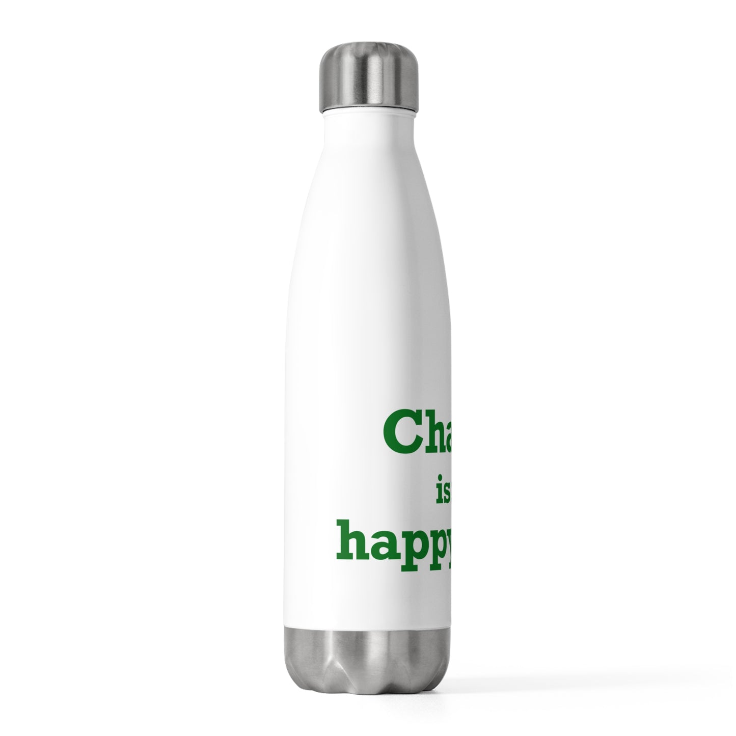 Chaplin is My Happy Place 20oz Insulated Bottle