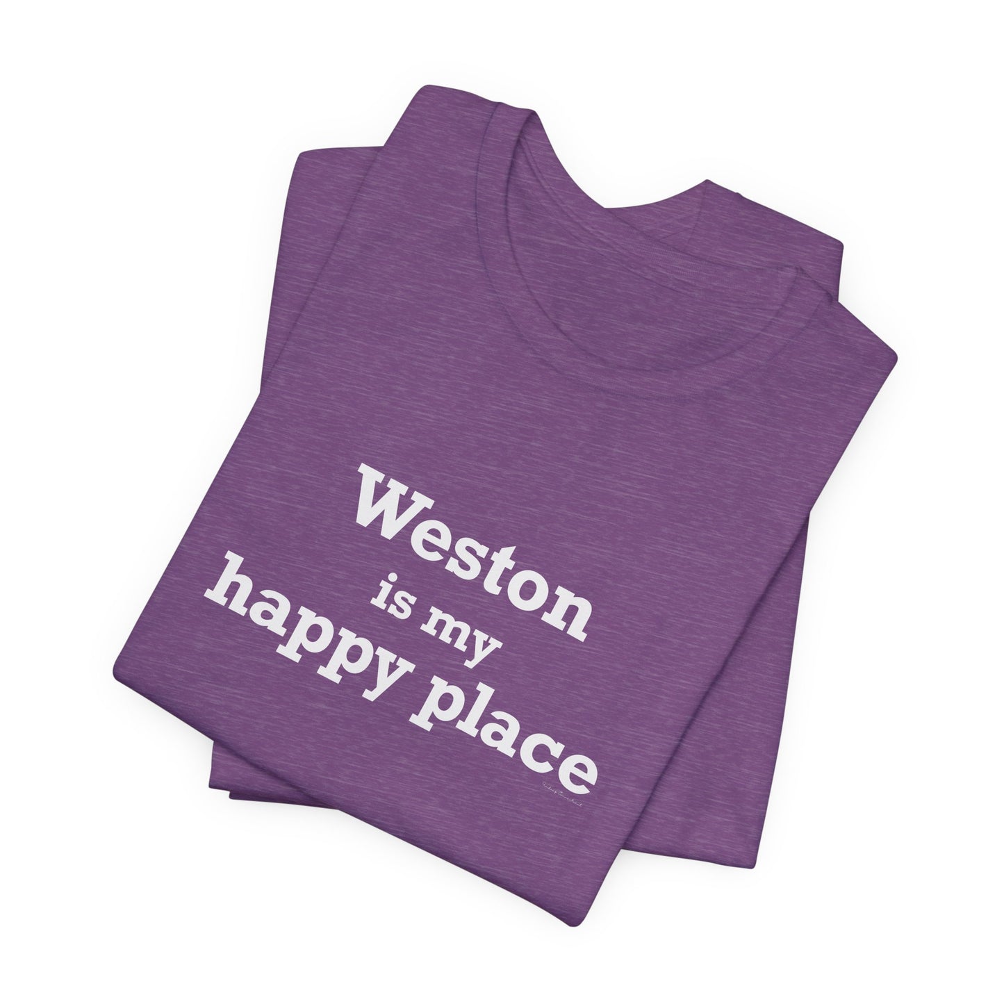 Weston Is My Happy Place Unisex Jersey Short Sleeve T-Shirt