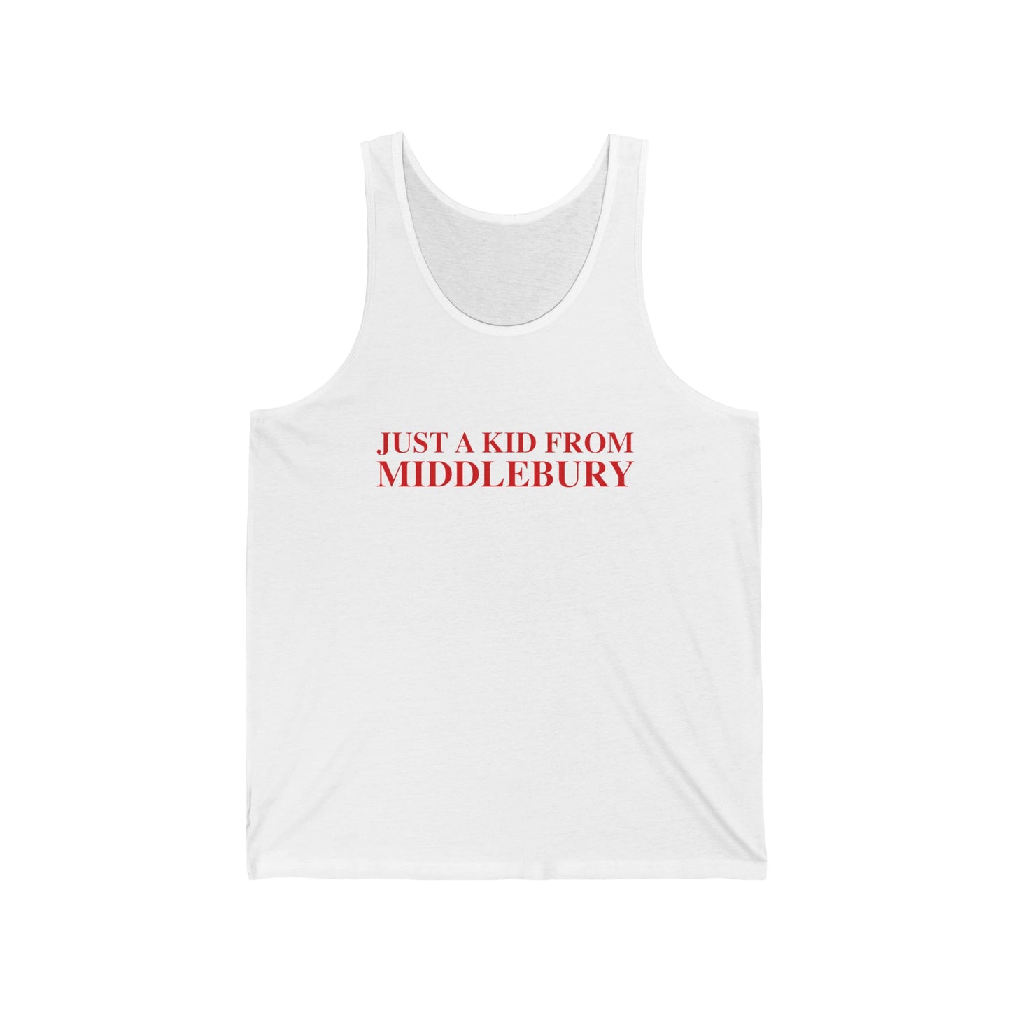 Just a kid from Middlebury Unisex Jersey Tank Top