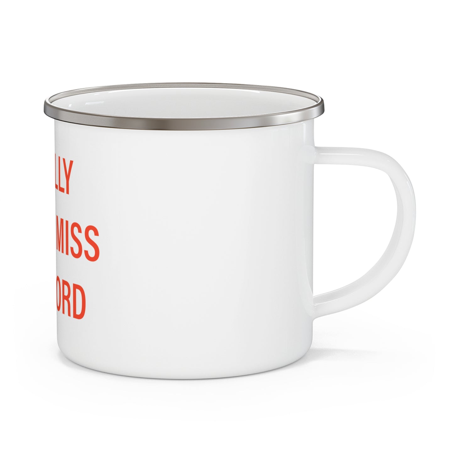 I Really Really Miss Stamford Enamel Camping Mug