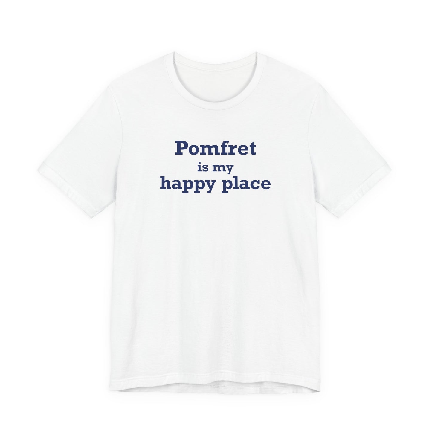 Pomfret is My Happy Place Unisex Jersey Short Sleeve T-Shirt