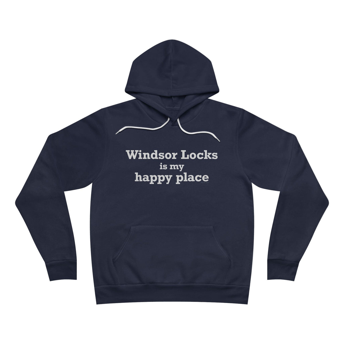 Windsor Locks is My Happy Place Unisex Sponge Fleece Pullover Hoodie