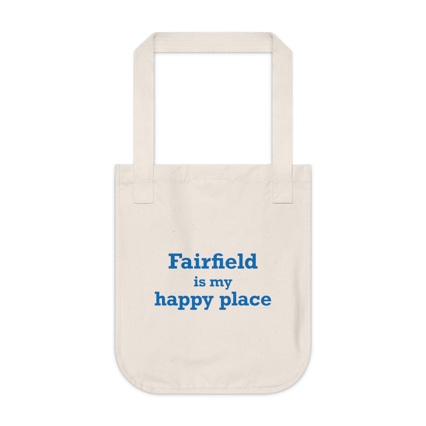 Fairfield Is My Happy Place Organic Canvas Tote Bag