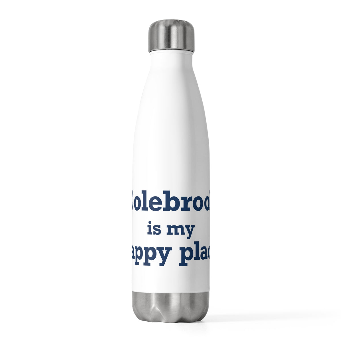 Colebrook is my Happy Place 20 oz Insulated Bottle