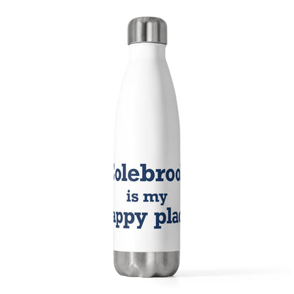 Colebrook is my Happy Place 20 oz Insulated Bottle