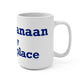 North Canaan is My Happy Place Mug 15oz