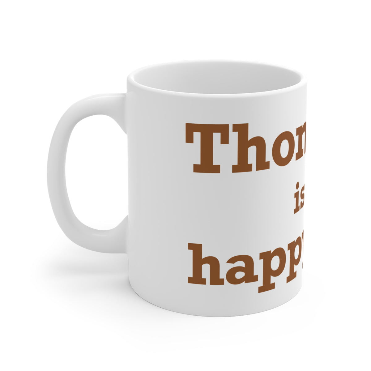 Thomaston is My Happy Place Mug 11oz
