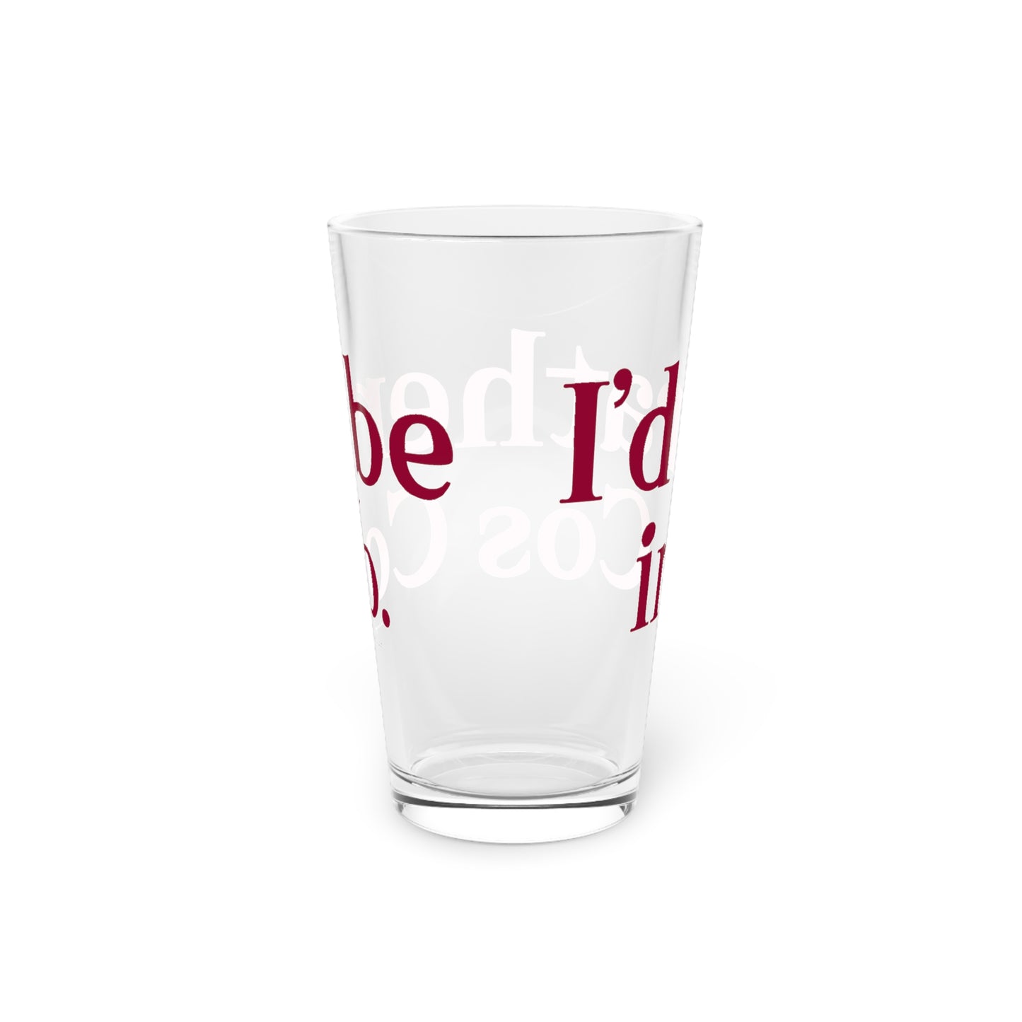 I’d rather be in Cos Cob Pint Glass, 16oz