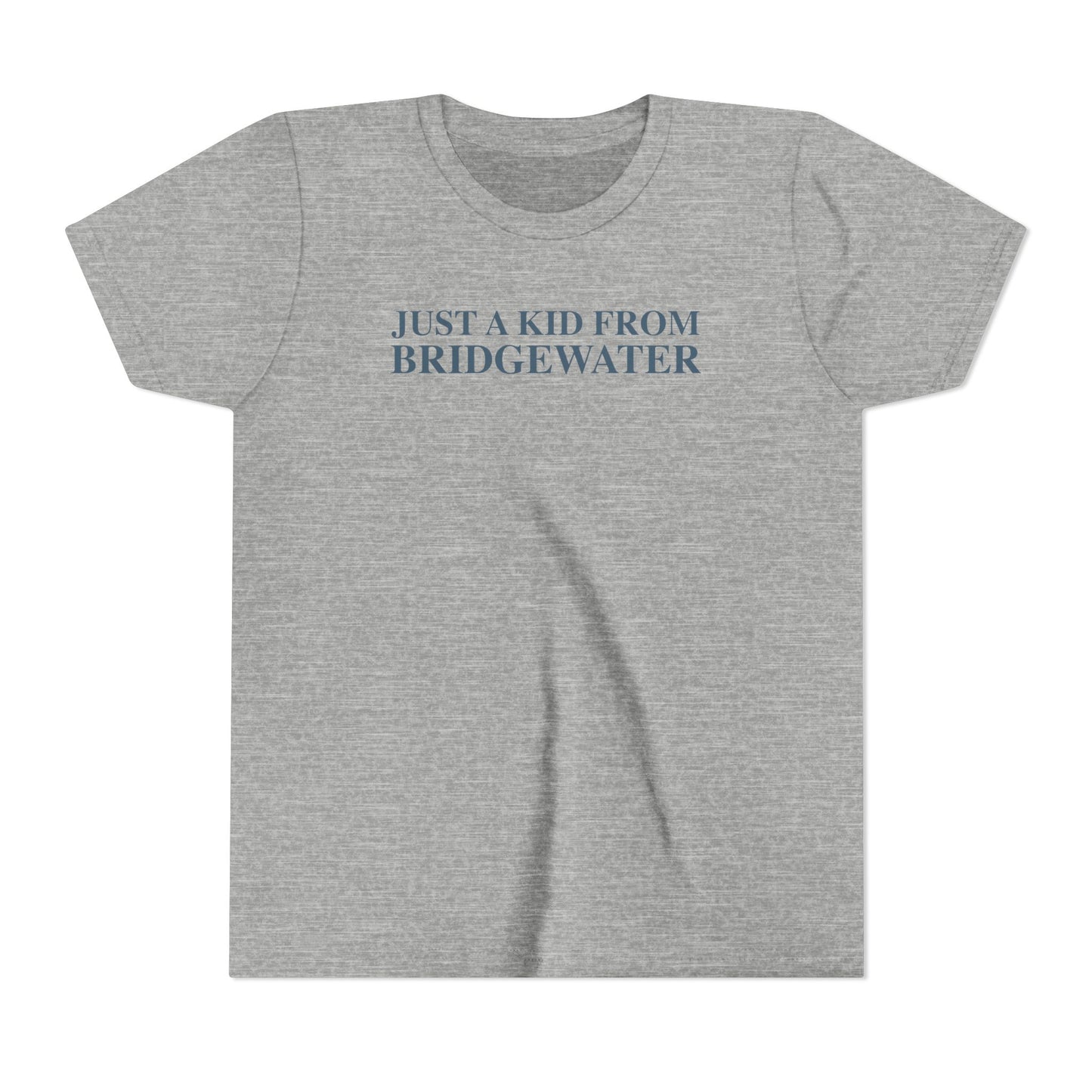 Just a kid from Bridgewater Youth Short Sleeve T-Shirt