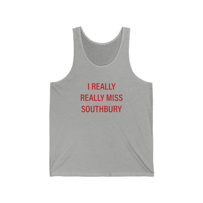 I Really Really Miss Southbury Unisex Jersey Tank Top