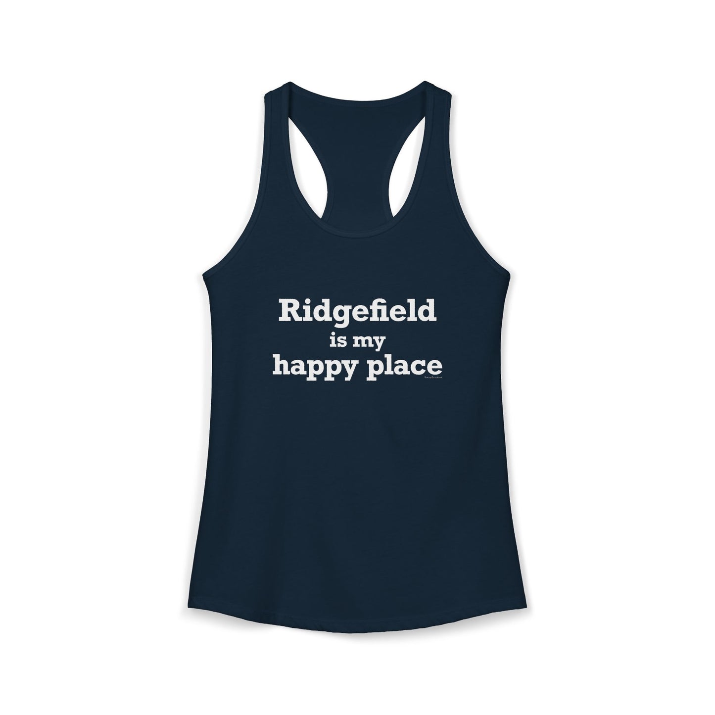 Ridgefield Is My Happy Place Women's Ideal Racerback Tank Top