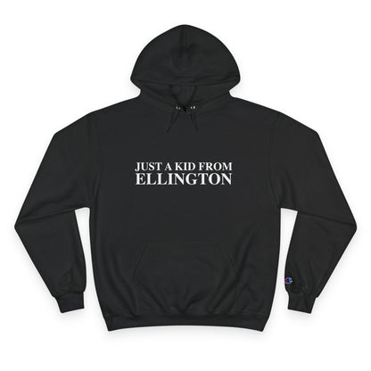 Just a kid from Ellington Champion Hoodie