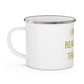 I Really Really Miss Trumbull Enamel Camping Mug