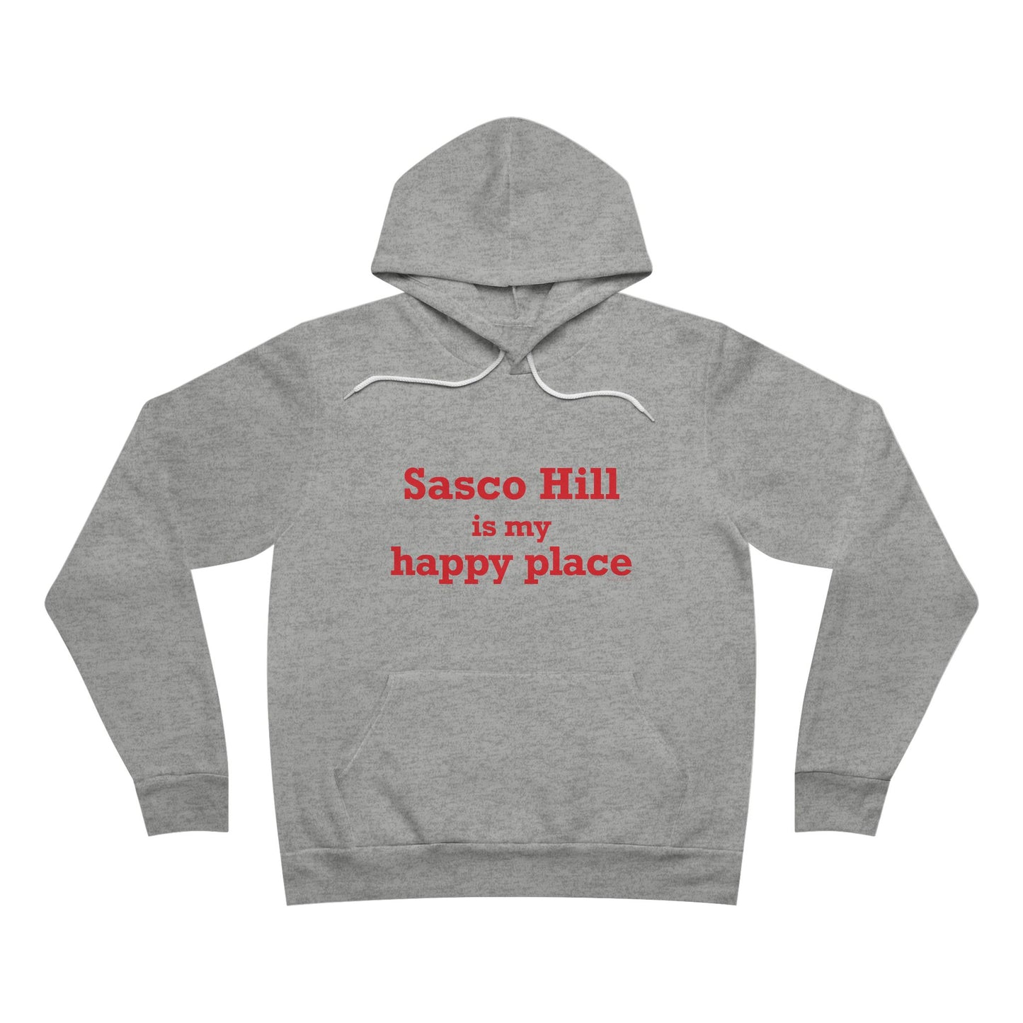 Sasco Hill is My Happy Place Unisex Sponge Fleece Pullover Hoodie