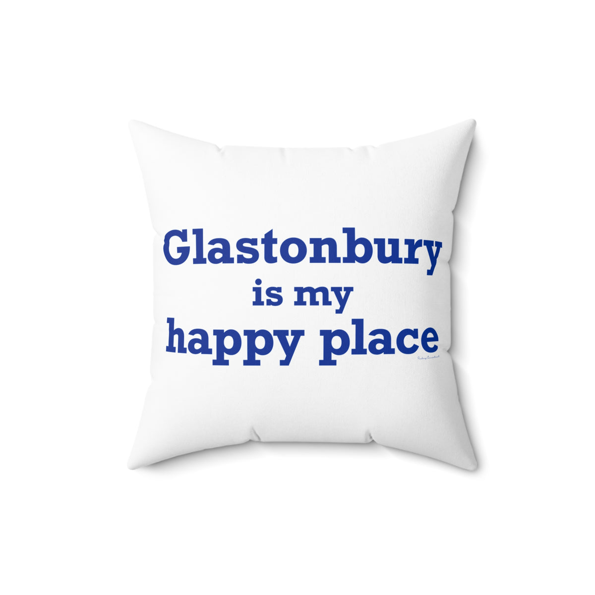 Glastonbury is My Happy Place Polyester Square Pillow