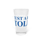 Just a kid from Tolland Pint Glass, 16oz