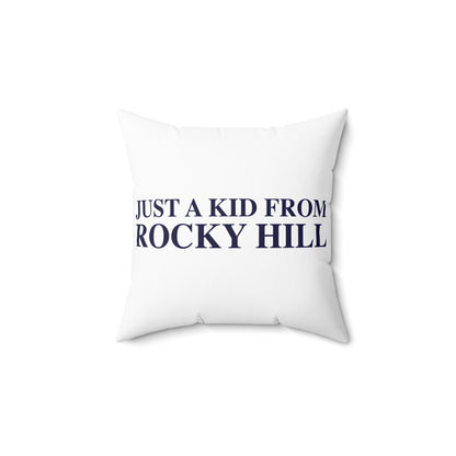 Just a kid from Rocky Hill Polyester Square Pillow