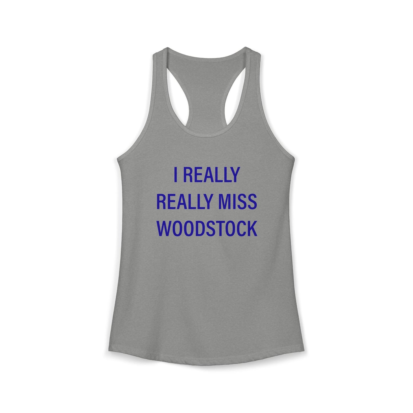 I Really Really Miss Woodstock Women's Ideal Racerback Tank Top