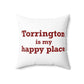 Torrington is My Happy Place Polyester Square Pillow
