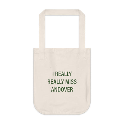 I Really Really Miss Andover Organic Canvas Tote Bag