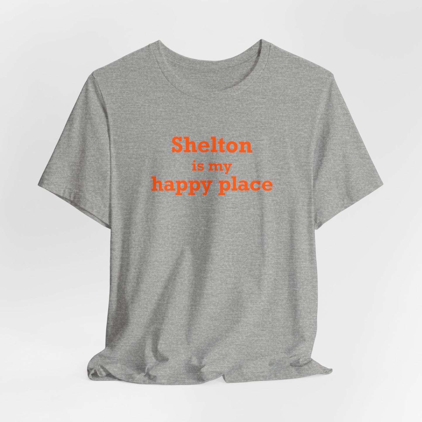 Shelton Is My Happy Place Unisex Jersey Short Sleeve T-Shirt