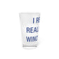 I Really Really Miss Winchester Pint Glass, 16oz
