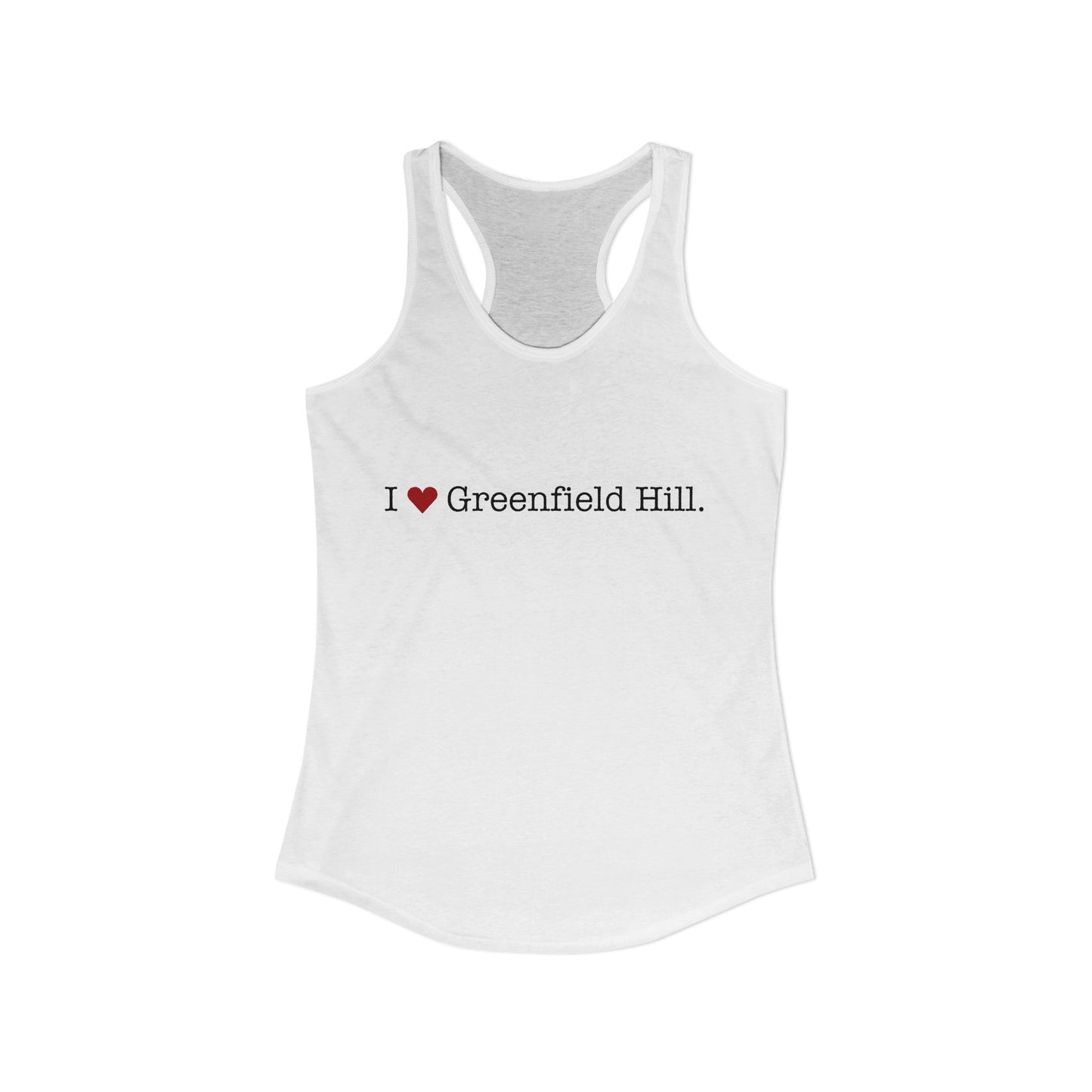 I Heart Greenfield Hill.  Women's Ideal Racerback Tank Top