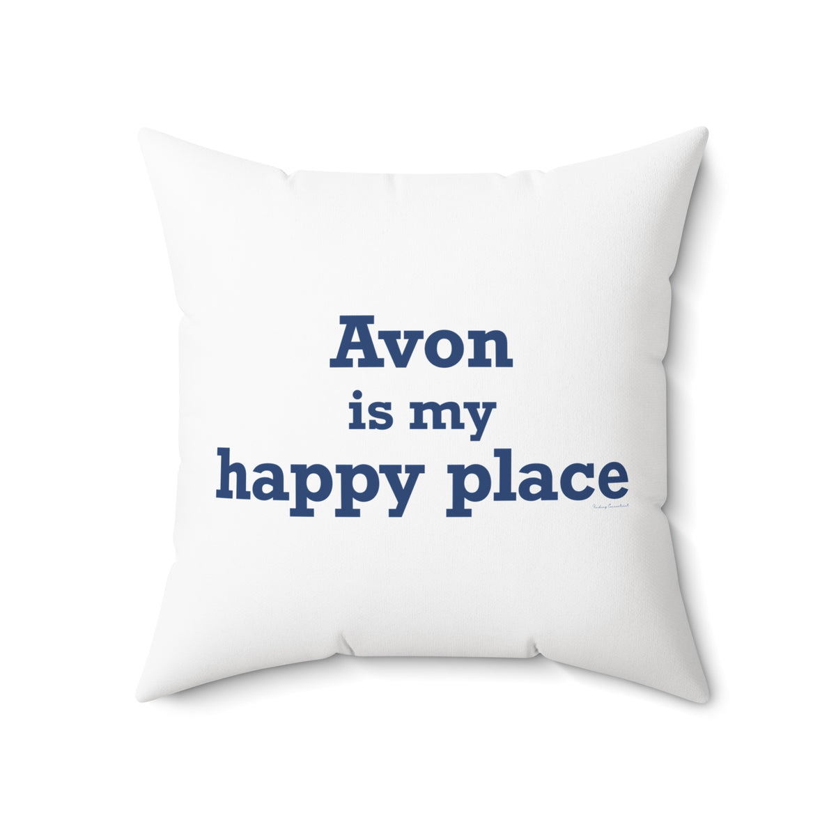 Avon is My Happy Place Polyester Square Pillow