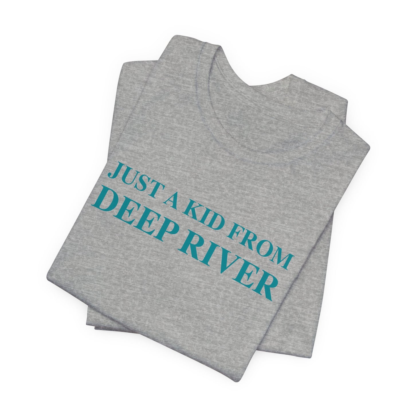 Just a kid from Deep River Unisex Jersey Short Sleeve Tee