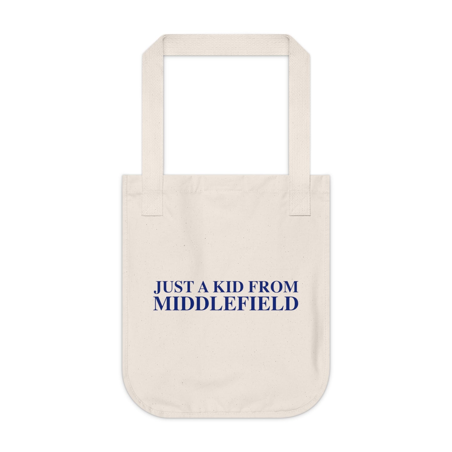 Just a kid from Middlefield Organic Canvas Tote Bag