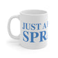 Just a kid from Sprague Mug 11oz