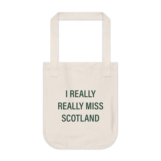 I Really Really Miss Scotland Organic Canvas Tote Bag